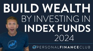 Build Wealth by Investing in Index Funds